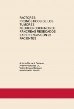 FACTORES PRONÓSTICOS DE LOS TUMORES NEUROENDOCRINOS DE PÁNCREAS RESECADOS. EXPERIENCIA CON 95 PACIENTES