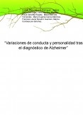 “Variaciones de conducta y personalidad tras el diagnóstico de Alzheimer”