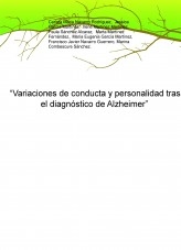 “Variaciones de conducta y personalidad tras el diagnóstico de Alzheimer”