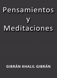 Pensamientos y Meditaciones