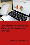 Aplicaciones informáticas de la gestión comercial. UF0351