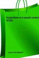 Escaparatismo en el pequeño comercio. UF2384