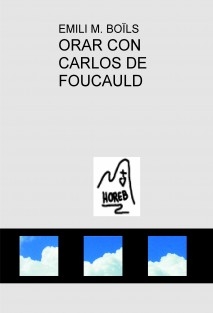 ORAR CON CARLOS DE FOUCAULD