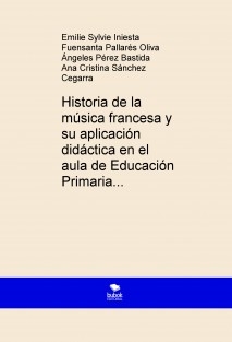 Historia de la música francesa y su aplicación didáctica en el aula de Educación Primaria