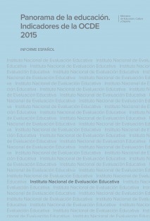 Panorama de la educación. Indicadores de la OCDE 2015. Informe español