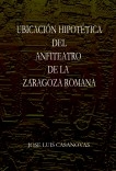UBICACION HIPOTETICA DEL ANFITEATRO ROMANO DE ZARAGOZA