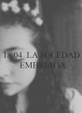La Soledad Embriaga