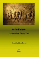 KYRIE ELEISON. La rehabilitación de Caín