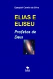 ELIAS E ELISEU - Profetas de Deus