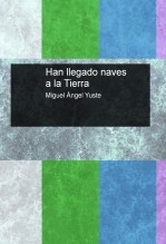 Han llegado naves a la Tierra