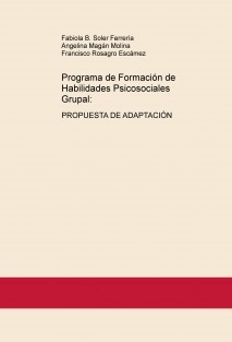 Programa de Formación de Habilidades Psicosociales Grupal: PROPUESTA DE ADAPTACIÓN