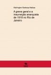 A greve geral e a insurreição anarquista de 1918 no Rio de Janeiro