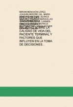 EFECTOS DEL TRATAMIENTO ONCOLÓGICO PALIATIVO SOBRE LA CALIDAD DE VIDA DEL PACIENTE TERMINAL Y FACTORES QUE INFLUYEN EN LA TOMA DE DECISIONES