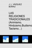 LAS RELIGIONES TRADICIONALES (Animismo, Hinduismo,Budismo, Taoísmo...)