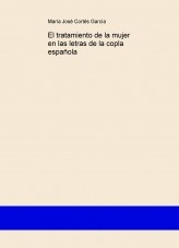 El tratamiento de la mujer en las letras de la copla española