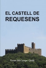 Libro El castell de Requesens, autor Ferran del Campo Jordà