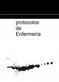 Utilidad de elaborar protocolos de Enfermería