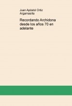 Recordando Archidona desde los años 70 en adelante