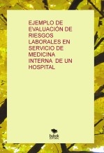 EJEMPLO DE EVALUACIÓN DE RIESGOS LABORALES EN SERVICIO DE MEDICINA INTERNA DE UN HOSPITAL