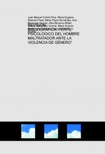 REVISIÓN BIBLIOGRÁFICA: PERFIL PSICOLÓGICO DEL HOMBRE MALTRATADOR ANTE LA VIOLENCIA DE GÉNERO”