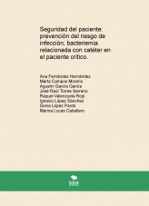 Seguridad del paciente: prevención del riesgo de infección, bacteriemia relacionada con catéter en el paciente crítico.