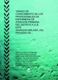 “GRADO DE CONOCIMIENTO DE LOS PROFESIONALES DE ENFERMERÍA DE ATENCIÓN PRIMARIA DEL DISTRITO A.G.S. ESTE AXARQUIA-MÁLAGA, DEL PROCESO DE DECLARACIÓN DE VOLUNTADES VITALES ANTICIPADAS”