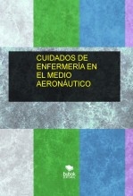 CUIDADOS DE ENFERMERÍA EN EL MEDIO AERONÁUTICO