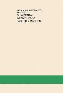 GUÍA DENTAL INFANTIL PARA PADRES Y MADRES