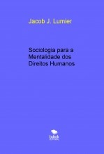 Sociologia para a Mentalidade dos Direitos Humanos