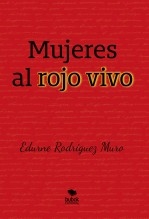 Mujeres al rojo vivo