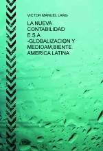 LA NUEVA CONTABILIDAD E.S.A. -GLOBALIZACION Y MEDIOAM,BIENTE. AMERICA LATINA