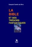 LA BIBLE ET SES TRÉSORS FANTASTIQUES