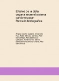 Efectos de la dieta vegana sobre el sistema cardiovascular: Revisión bibliográfica