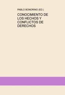 CONOCIMIENTO DE LOS HECHOS Y CONFLICTOS DE DERECHOS