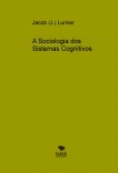 A Sociologia dos Sistemas Cognitivos