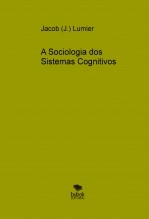 A Sociologia dos Sistemas Cognitivos