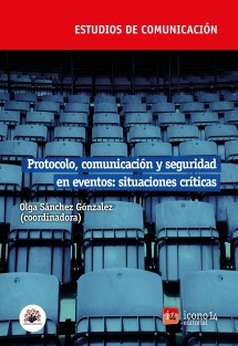 Protocolo, comunicación y seguridad en eventos: situaciones críticas