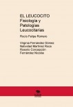 EL LEUCOCITO: FISIOLOGÍA Y PATOLOGÍAS LEUCOCITARIAS