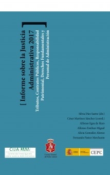 Informe sobre la Justicia Administrativa 2017 Tributos, Contratos Públicos, Responsabilidad Patrimonial y Derechos Fundamentales