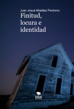 Finitud, locura e identidad