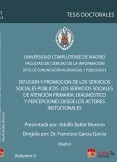 Difusión y Promoción de los servicios sociales. Los servicios sociales de atención primaria: diagnostico y percepciones desde los actores institucionales, VOL II