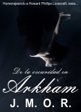 Arkham - I - De la oscuridad en Arkham