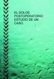 EL DOLOR POSTOPERATORIO: ESTUDIO DE UN CASO.