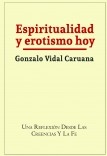 ESPIRITUALIDAD Y EROTISMO HOY. Segunda edición revisada en 2017