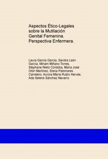 Aspectos Ético-Legales sobre la Mutilación Genital Femenina. Perspectiva Enfermera.