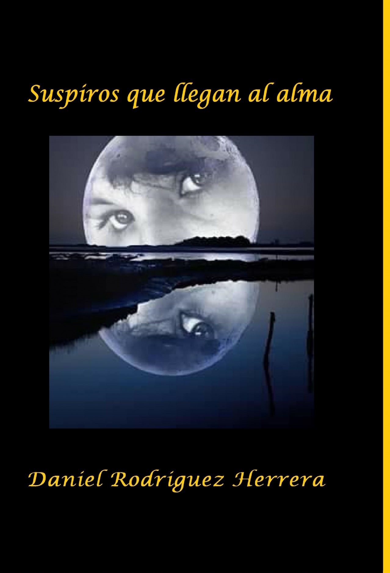 Suspiros que llegan al alma | DANIEL RODRÍGUEZ HERRERA - Bubok