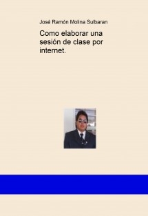 Como elaborar una sesión de clase por internet.