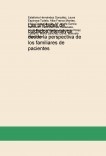 Las unidades de cuidados intensivos desde la perspectiva de los familiares de pacientes