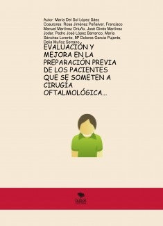 EVALUACIÓN Y MEJORA EN LA PREPARACIÓN PREVIA DE LOS PACIENTES QUE SE SOMETEN A CIRUGÍA OFTALMOLÓGICA