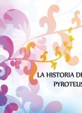 La Historia de Pyroteus. English Version